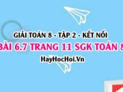 Bài 6.7 trang 11 Toán 8 Tập 2 Kết nối tri thức